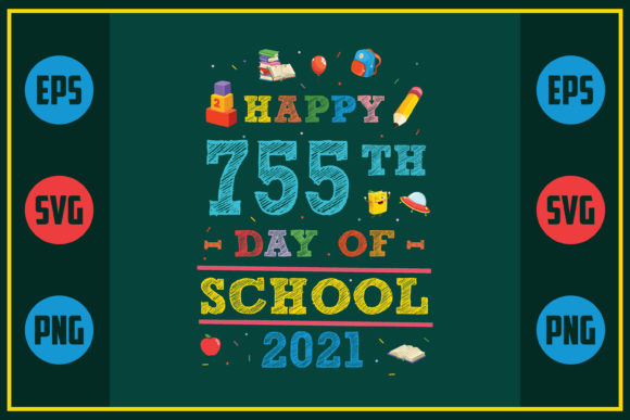 Celebrating School Days with Happy 755th Day of School 2021