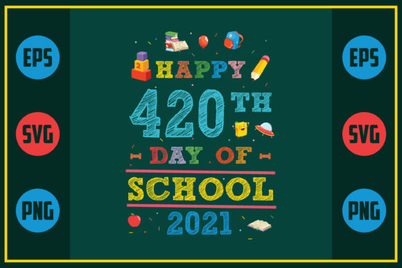 Happy 420th Day of School 2021: A Unique Embroidery Design