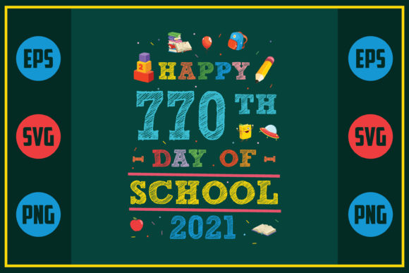 Happy 770th Day of School 2021: A Unique Embroidery Design